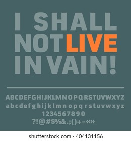 Motivational card with text I shall not live in vain! Vector set of letters, numbers and symbols