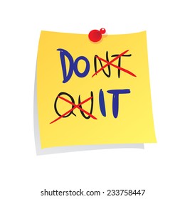 Motivational concept vector illustration of sticky paper with Do It made from dont quit words written on it