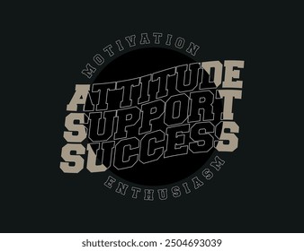 Motivational design for t shirt, print, sticker, embroidery, poster and other use