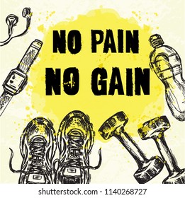 Motivational fitness poster with hand drawn sneakers, dumbbell and other items and text No Pain No Gain