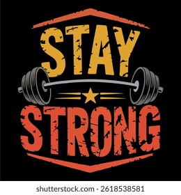 Motivational fitness quote: Stay Strong art