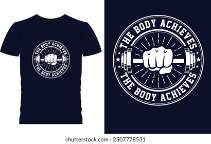 Motivational fitness T-shirt design with bold text and sleek graphics. Ideal for active wear.