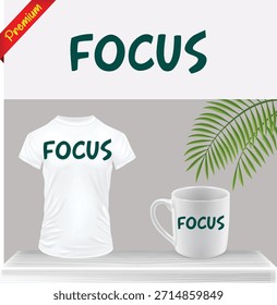 Diseño motivacional de Vector de texto 'Focus' en camiseta y maqueta de taza. Pantalla de tipografía orientada a objetivos con elemento de hoja decorativo. Gráfico aislado para ropa de productividad.