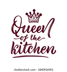 Motivational funny quote Queen of the kitchen with illustration of crown. Vector. Hand texture calligraphy lettering. Script. As t-shirt print, poster, logo. Inspirational Phrase for business card