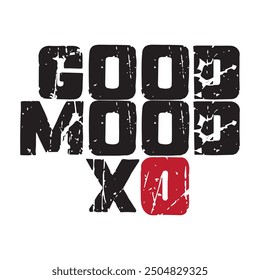 motivational good mood typography slogan print with cool xox game detail illustration for graphic tee t shirt or poster sticker - Vector