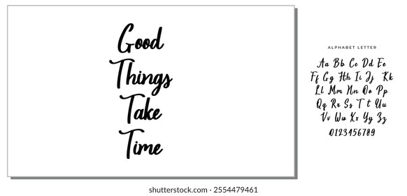 Motivational Good Things Take Time Slogan, Moitvational Quote, Vector Design for Card, Poster and Fashion Prints