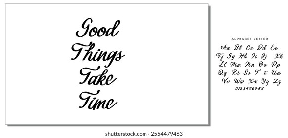 Motivational Good Things Take Time Slogan, Moitvational Quote, Vector Design for Card, Poster and Fashion Prints