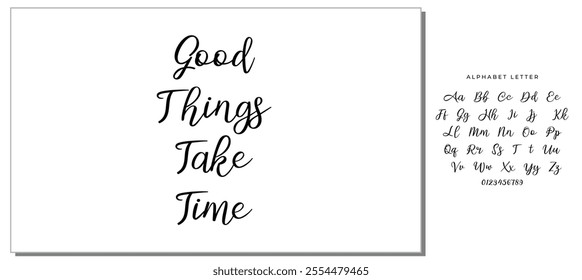 Motivational Good Things Take Time Slogan, Moitvational Quote, Vector Design for Card, Poster and Fashion Prints