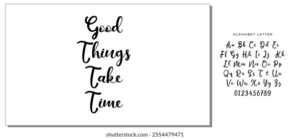 Motivational Good Things Take Time Slogan, Moitvational Quote, Vector Design for Card, Poster and Fashion Prints