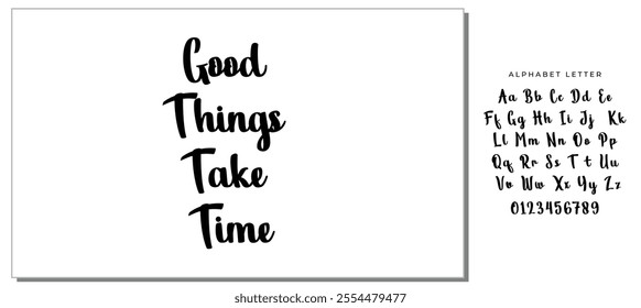 Motivational Good Things Take Time Slogan, Moitvational Quote, Vector Design for Card, Poster and Fashion Prints