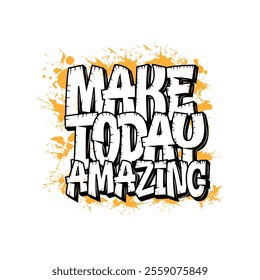 Motivational graffiti style typography design template, typography tshirt design template