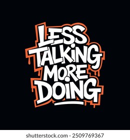 Motivational graffiti typography vector t-shirt design