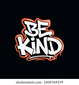 Motivational graffiti typography vector t-shirt design