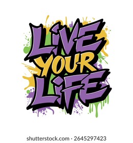 Motivational graffiti typography vector t-shirt design print