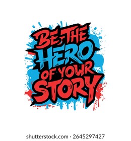 Motivational graffiti typography vector t-shirt design print
