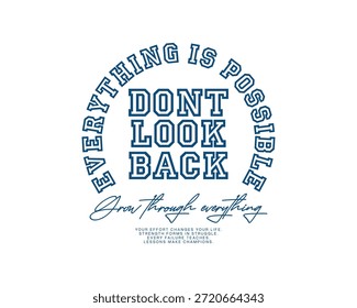 Eine motivierende Grafik mit fett gedrucktem Text DONT LOOK BACK in der Mitte, umgeben von ALLEM IST MÖGLICH, mit zusätzlichem Skript Gehen Sie durch alles unten, alles in blauen Farbtönen.