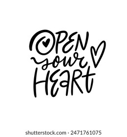 Motivational hand-lettered quote: Open Your Heart. Perfect for wall art, t-shirts, and other design projects.