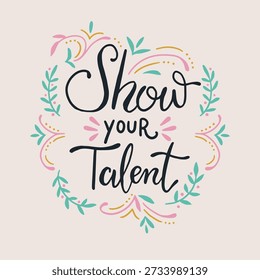 Motivational hand-lettered text surrounded by botanical elements