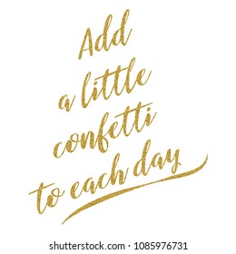 Motivational handwritten golden glitter quote about life, vector format