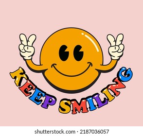 Motivational illustration with funny cartoon yellow smile emoji face with keep smiling sign isolated on pink background for t-shirt or poster or card print. Vector illustration