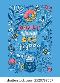 Motivational illustration with vibrant plants, buzzing bees, and a refreshing frappe drink, paired with an inspiring phrase. A fun and uplifting design perfect for creative projects and positive vibes