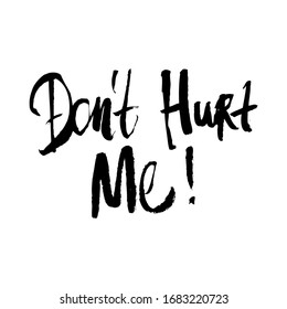 25 Don't hurt me Images, Stock Photos & Vectors | Shutterstock