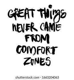 Inscripción motivacional "las cosas grandiosas nunca vinieron de zonas de confort". Puede ser usado en redes sociales, para artículos, publicaciones, tarjetas, impresos, afiches, pegatinas, en un pantalones.