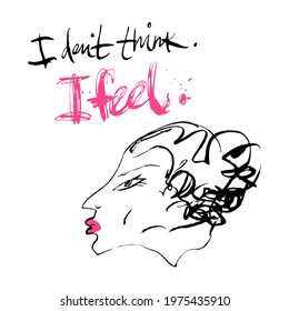 Motivational inscription and portrait of a girl in ink. Black and white vector graphics. It can be used in stores, supermarkets, boutiques, websites, brochures, price tags, newsletters, posters.