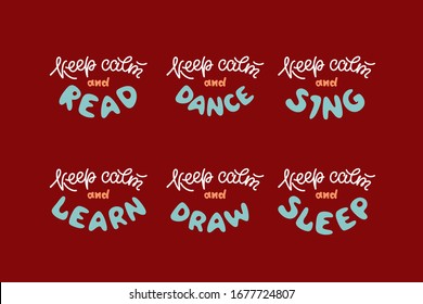 Motivational inscriptions urging you to stay calm and spend time at home to good use. Vector. Can be used to advertise training courses and other online projects.