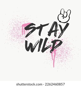 Motivational, inspiration, slogan, spray paint, graffiti quote t shirt design, vector graphic, typographic poster street wear, urban style, fashion, textile, sweatshirt, kids, girls, women, tshirt