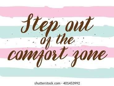 Motivational and inspirational inscription. Greeting card with calligraphy. Hand drawn lettering design. Photo overlay. Typography for banner, poster or apparel design. Vector quote.