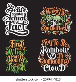 motivational and inspirational lettering posters, decoration, prints, t-shirt design . Typography or lettering and trendy quote or hand drawn lettering graphic for unique t shirt design 