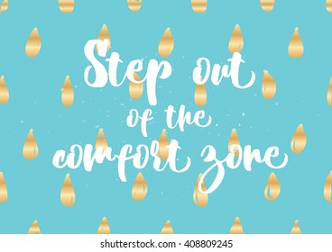 Motivational and inspirational quote. Greeting card with calligraphy. Hand drawn lettering inscription design. Photo overlay. Typography for banner, poster or clothing design. Vector invitation.