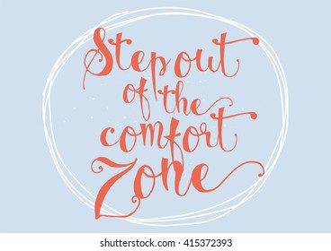 Motivational and inspirational quote. Greeting card with calligraphy. Hand drawn lettering. Typography for invitation, banner, poster or clothing design. Vector quote.