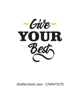 Motivational inspirational quote lettering typography design