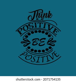 Motivational Inspirational Quote Phrase T-shirt design About Life