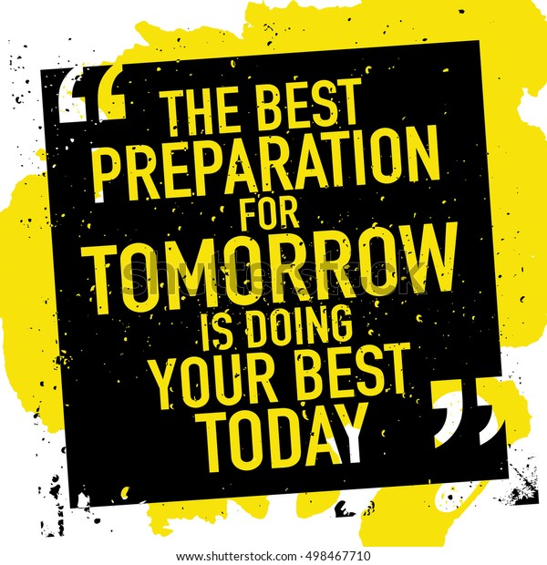 Motivational Inspirational Quote Poster Best Preparation Stock Vector