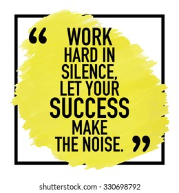 Motivational Inspirational Quote Poster Design / Work hard in silence let your success make the noise