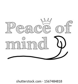 Motivational and inspirational quote - ‘Peace of mind’ written on a black piece of paper. Vintage styled background.