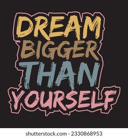 Motivational and inspirational quotes lettering text effect typography dark t shirt design on black background