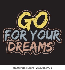 Motivational and inspirational quotes lettering text effect typography dark t shirt design on black background