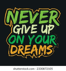 Motivational and inspirational quotes lettering text effect typography dark t shirt design on black background