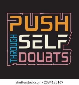 Motivational and inspirational quotes lettering text effect typography dark t shirt design
