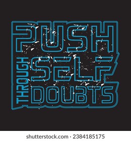 Motivational and inspirational quotes lettering text effect typography dark t shirt design
