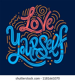 Motivational and Inspirational quotes for Mental Health Day. Love yourself. Design for print, poster, invitation, t-shirt, badges. Vector illustration