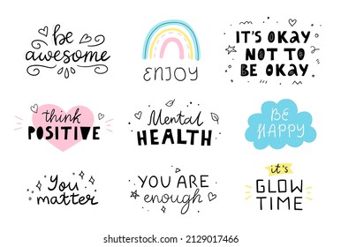 Motivational and Inspirational quotes set for Mental Health Day. Hand drawn vector letterings. Design element’s for greeting card, poster, print.