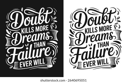 Motivational and Inspirational Quotes Typography T shirt Design
