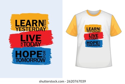 Motivational Inspirational T-Shirt Design. Abstract typography motivational quotes design slogan.