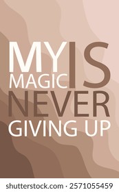 Motivational and inspirational typography poster with quote Never give up