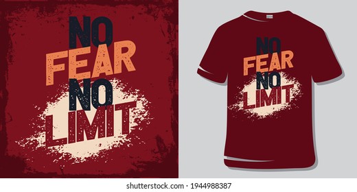 Motivational Inspirational  Workout T-Shirt Design. No fear no limit.